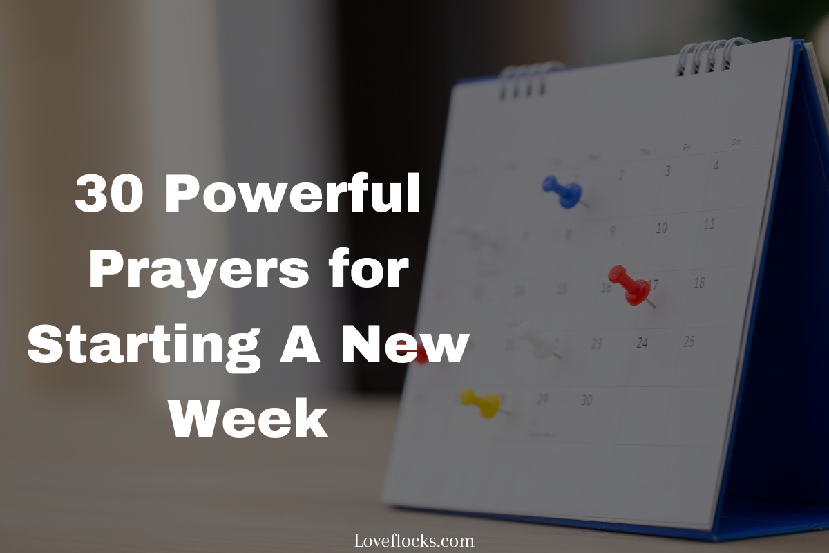 30 Powerful Prayers For Starting A New Week - LoveFlocks
