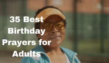 35 Best Birthday Prayers for Adults