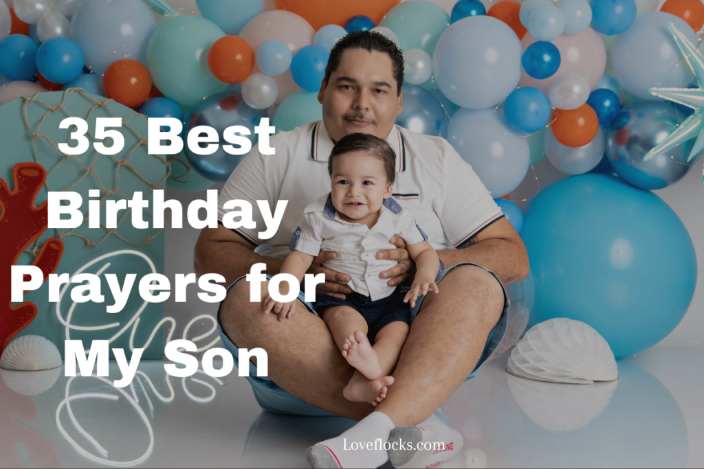 35 Best Birthday Prayers for My Son