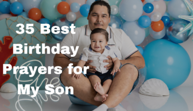 35 Best Birthday Prayers for My Son