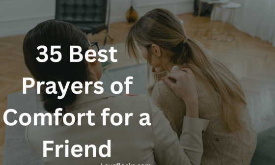 35 Best Prayers of Comfort for a Friend