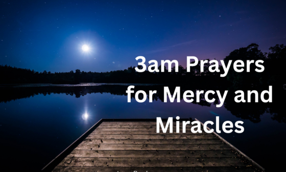 3am Prayers for Mercy and Miracles