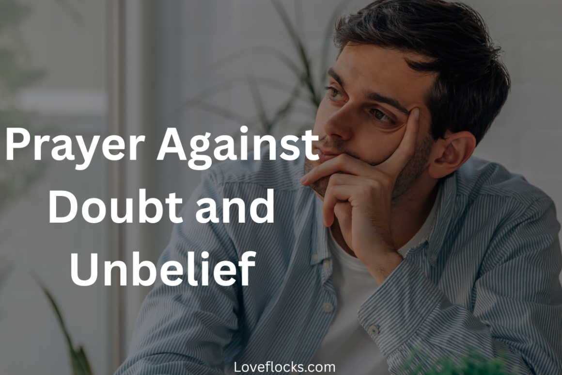 Spell Doubt Prayer Against Doubt And Unbelief - LoveFlocks
