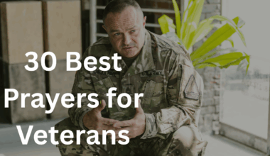 30 Best Prayers for Veterans