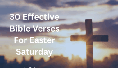 30 Effective Bible Verses For Easter Saturday