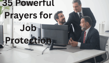 35 Powerful Prayers for Job Protection