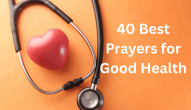 40 Best Prayers for Good Health
