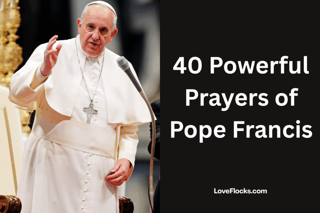 40 Powerful Prayers of Pope Francis