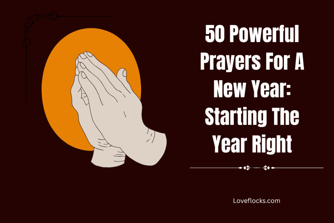 50 Powerful Prayers For A New Year: Starting The Year Right