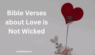 Bible Verses about Love is Not Wicked