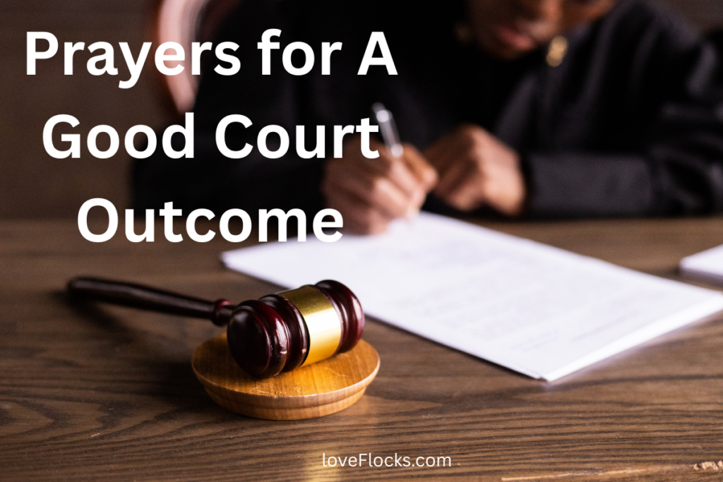 Prayers for A Good Court Outcome