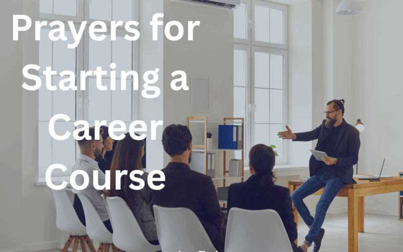 Prayers for Starting a Career Course
