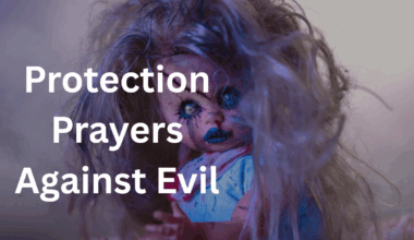 Protection Prayers Against Evil