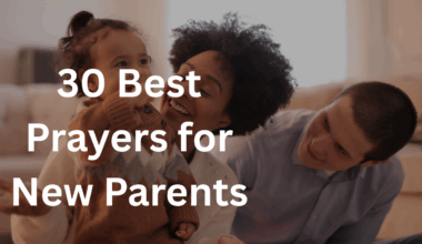 30 Best Prayers for New Parents