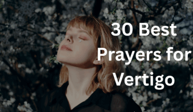 30 Best Prayers for Vertigo