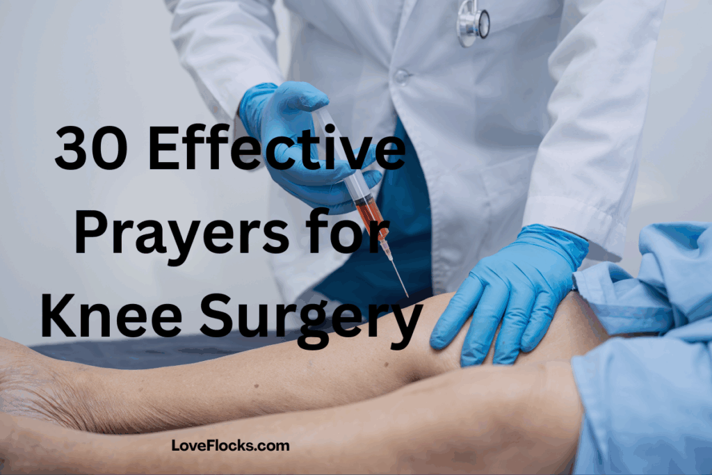 30 Effective Prayers for Knee Surgery