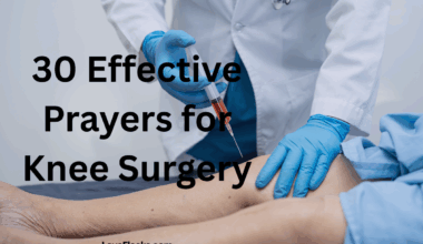 30 Effective Prayers for Knee Surgery