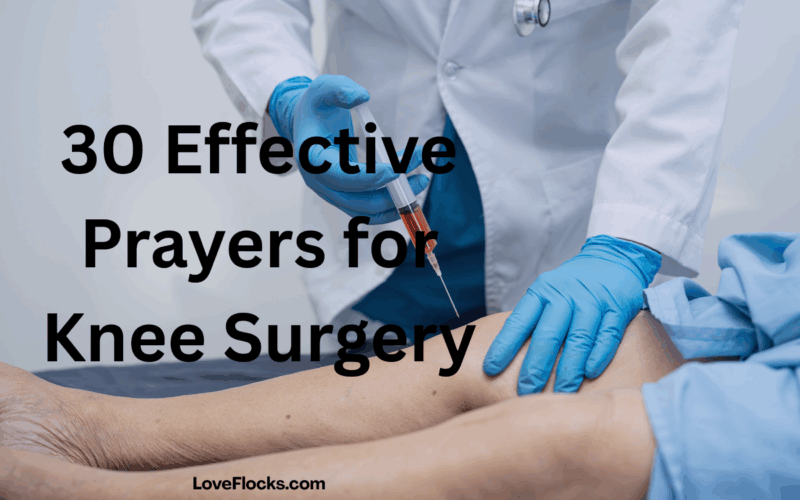 30 Effective Prayers for Knee Surgery
