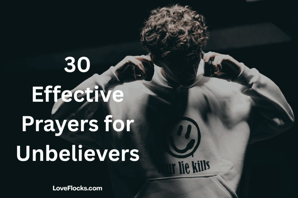 30 Effective Prayers for Unbelievers