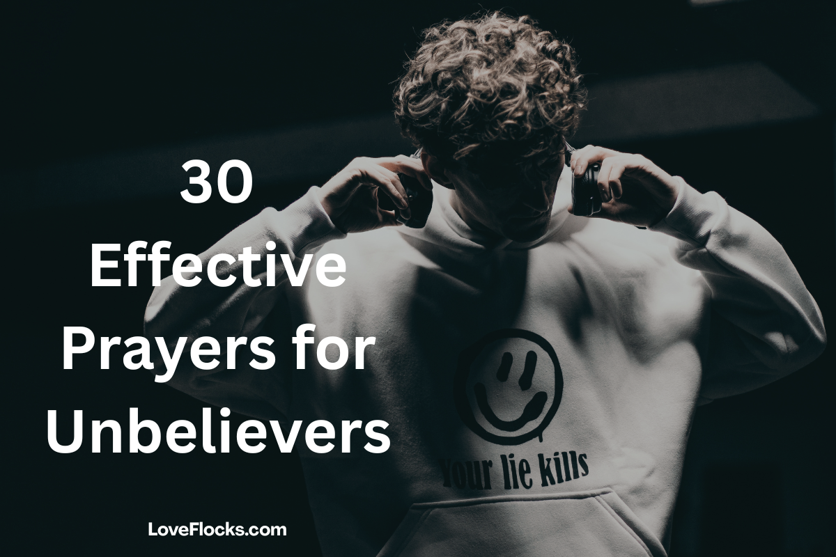 30 Effective Prayers for Unbelievers