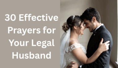 30 Effective Prayers for Your Legal Husband