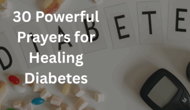30 Powerful Prayers for Healing Diabetes