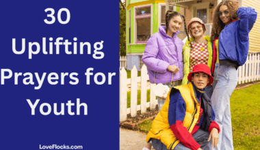 30 Uplifting Prayers for Youth