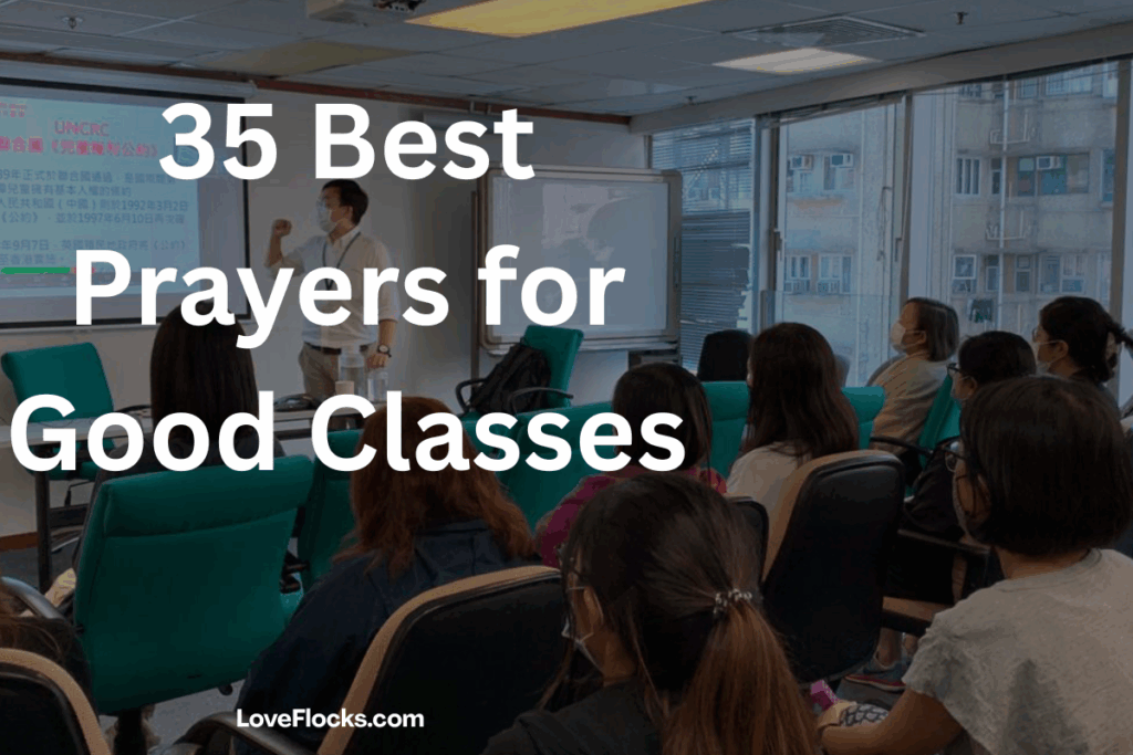 35 Best Prayers for Good Classes