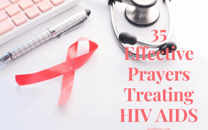 35 Effective Prayers Treating HIV AIDS