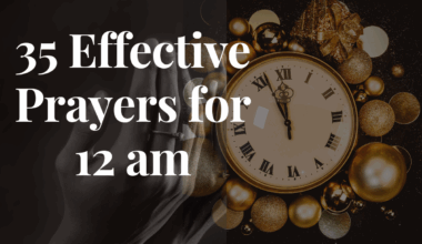 35 Effective Prayers for 12 am