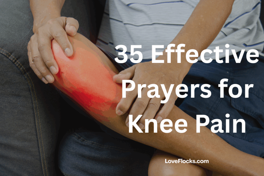 35 Effective Prayers for Knee Pain