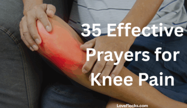 35 Effective Prayers for Knee Pain