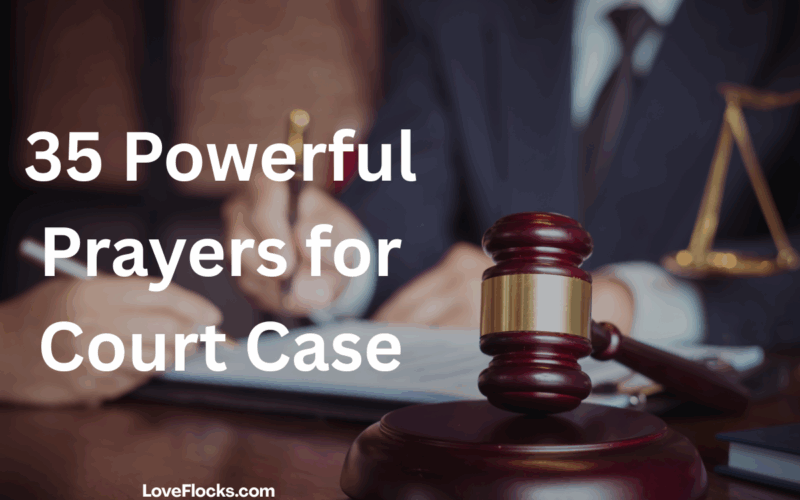 35 Powerful Prayers for Court Case