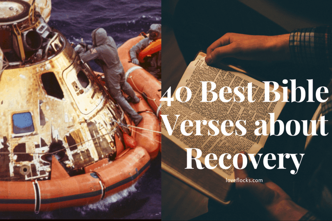 40 Best Bible Verses About Recovery - LoveFlocks