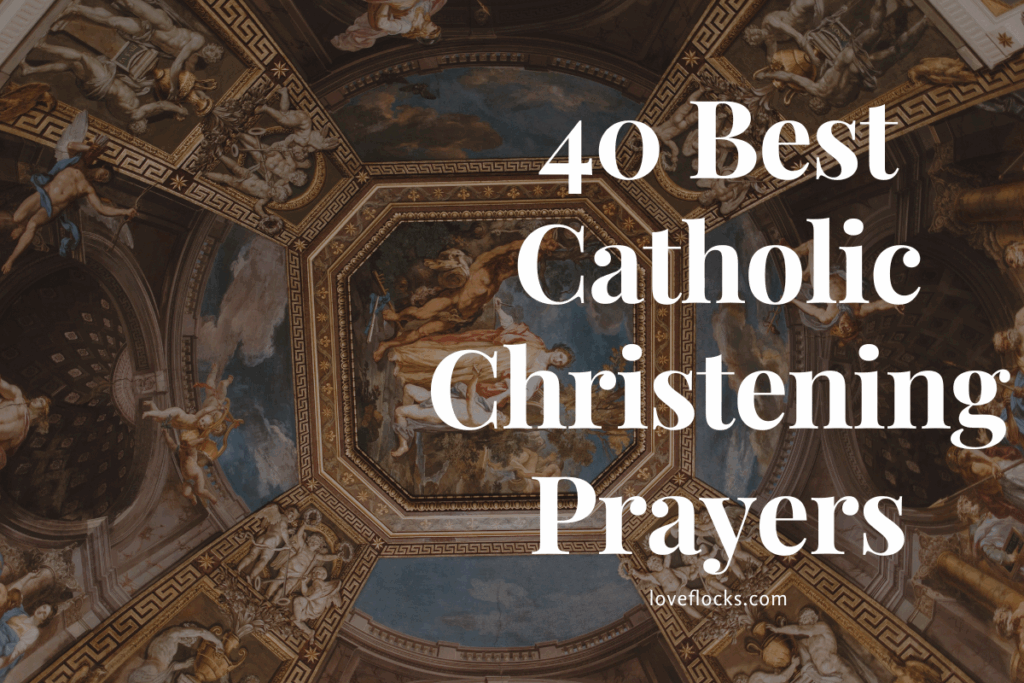 40 Best Catholic Christening Prayers