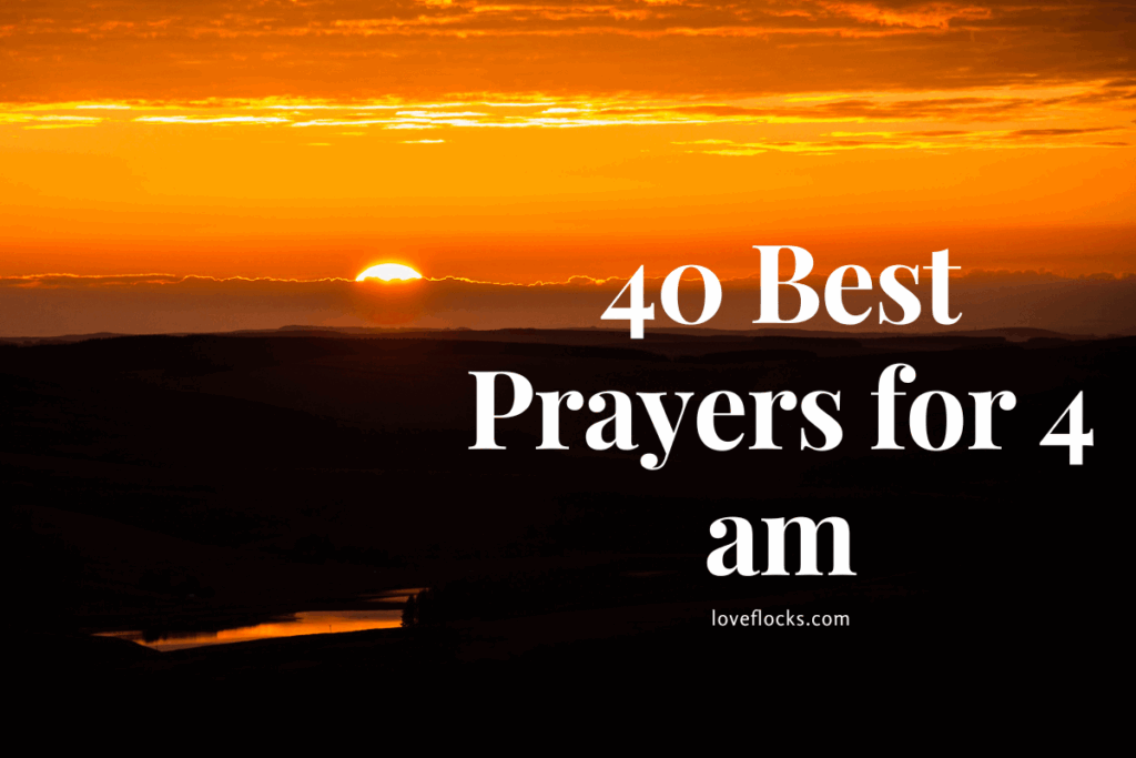 40 Best Prayers for 4 am