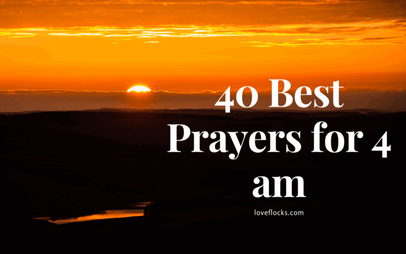 40 Best Prayers for 4 am