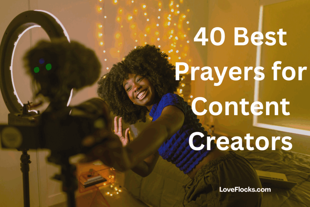 40 Best Prayers for Content Creators