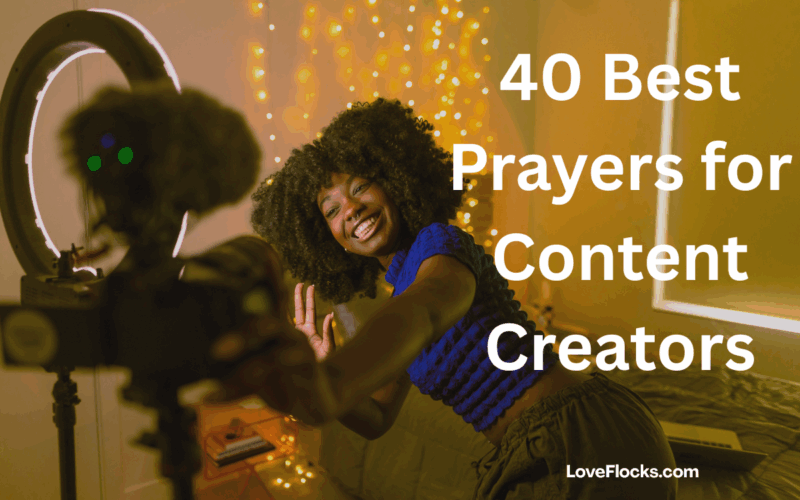 40 Best Prayers for Content Creators