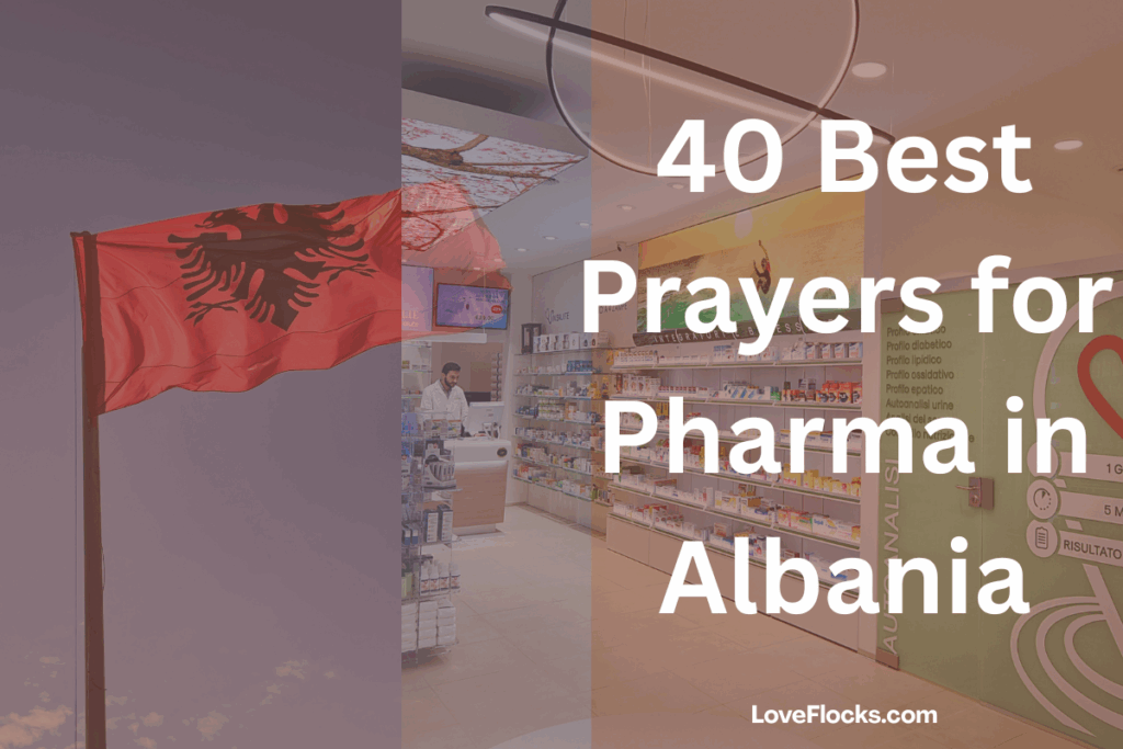 40 Best Prayers for Pharma in Albania