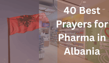 40 Best Prayers for Pharma in Albania