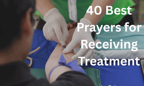 40 Best Prayers for Receiving Treatment