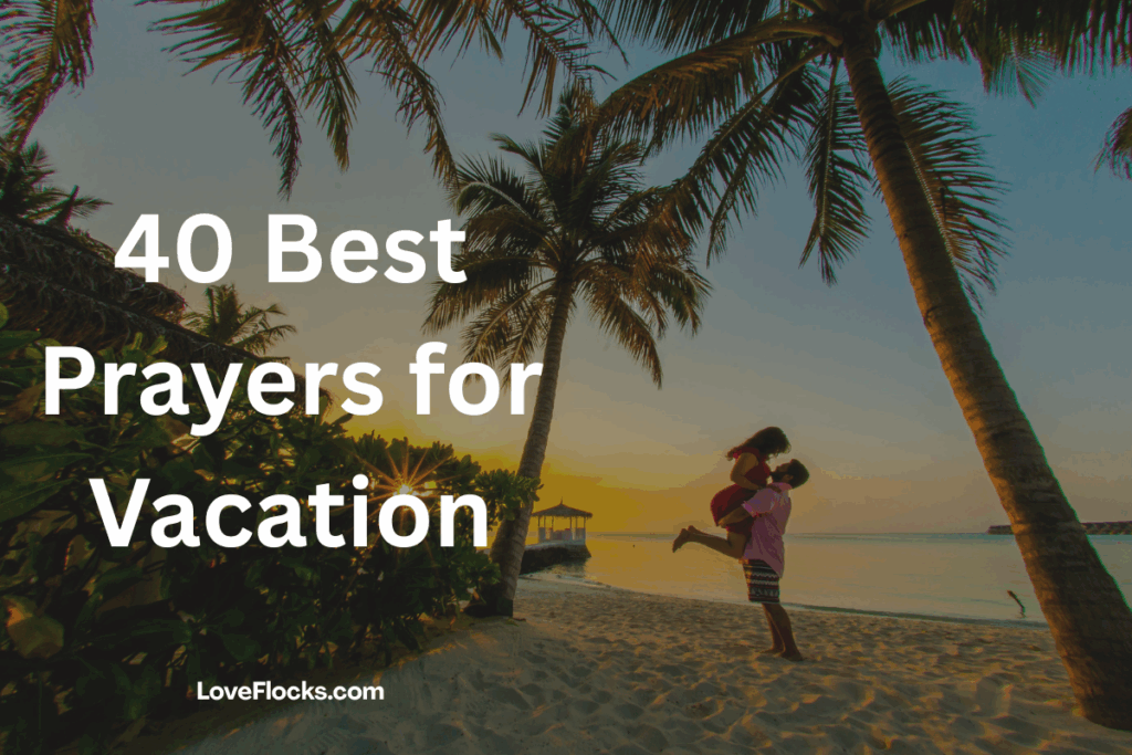 40 Best Prayers for Vacation