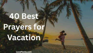 40 Best Prayers for Vacation