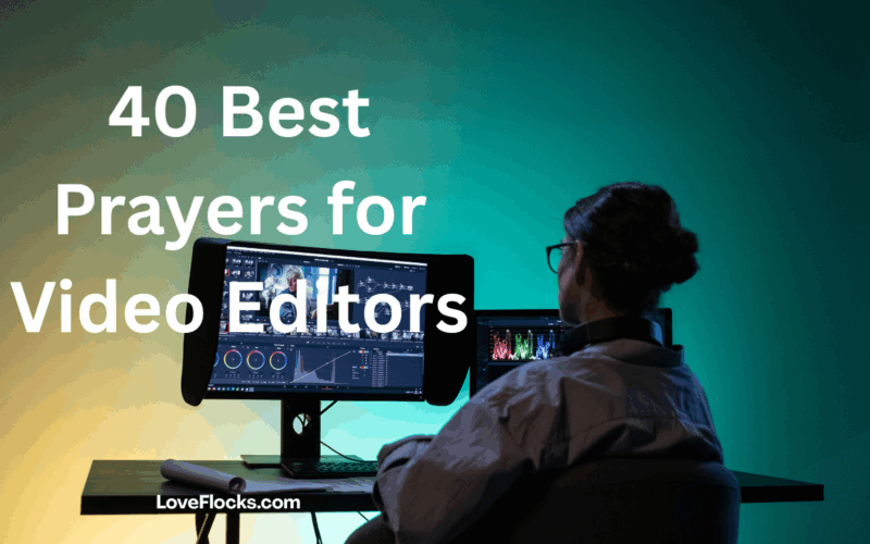 40 Best Prayers for Video Editors