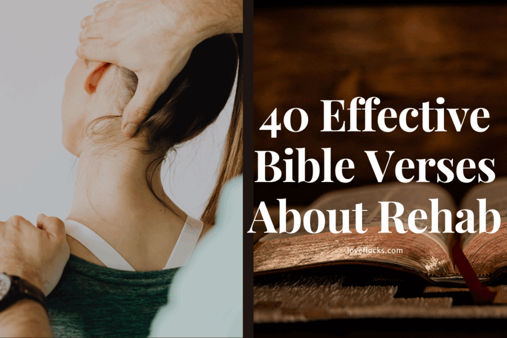 40 Effective Bible Verses About Rehab