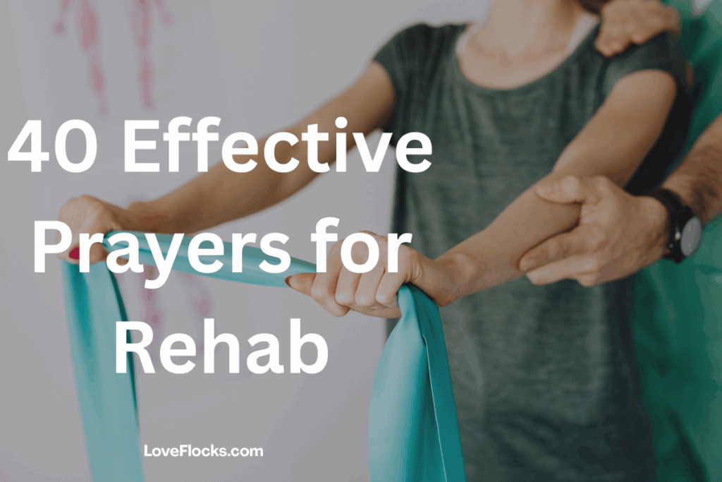 40 Effective Prayers for Rehab