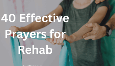 40 Effective Prayers for Rehab
