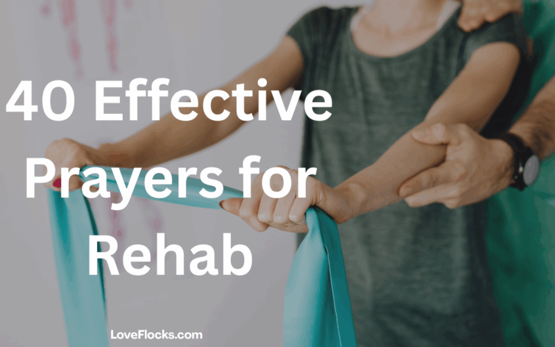40 Effective Prayers for Rehab