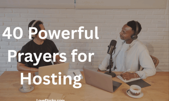 40 Powerful Prayers for Hosting